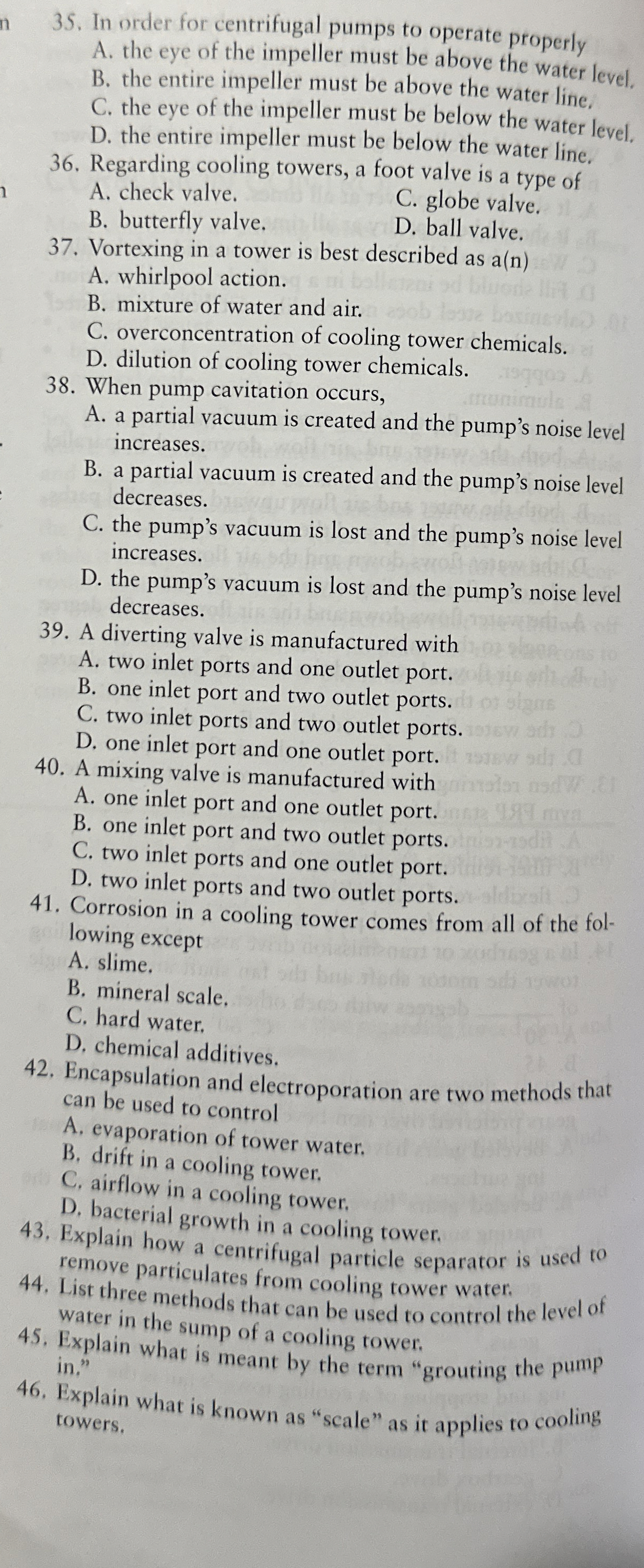 In order for centrifugal pumps to operate