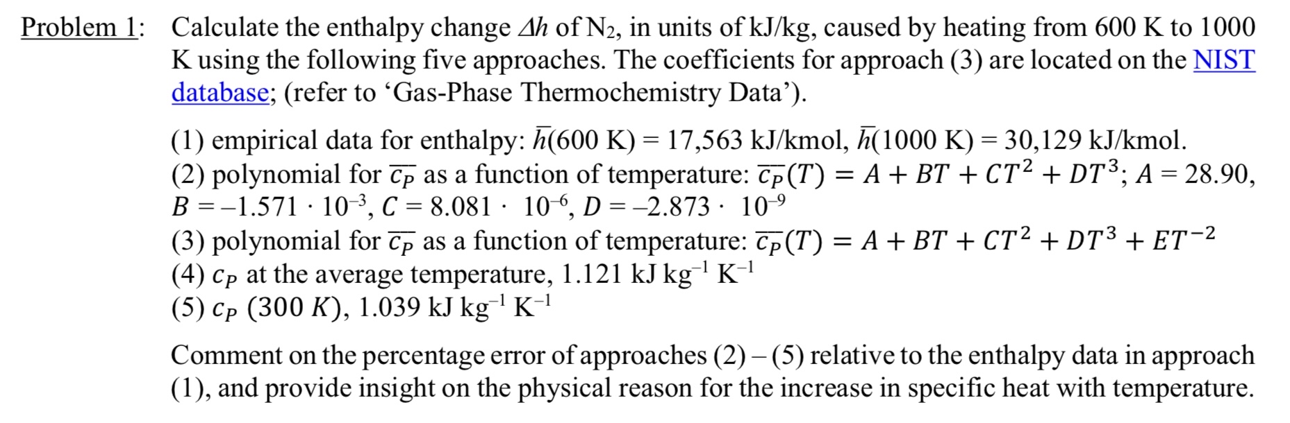 Problem 1 : Calculate the enthalpy change h of N