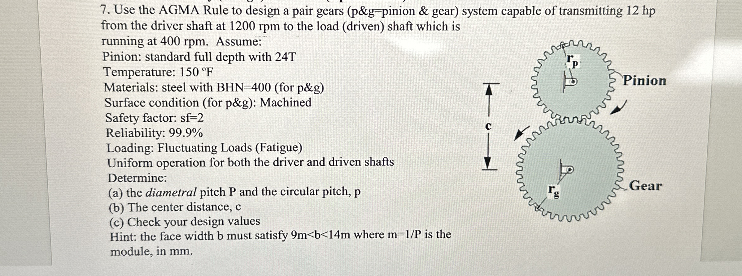 Use the AGMA Rule to design a pair gears ( p & g