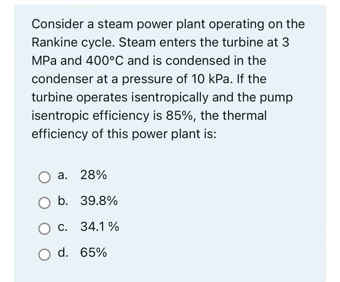 Consider a steam power plant operating on the