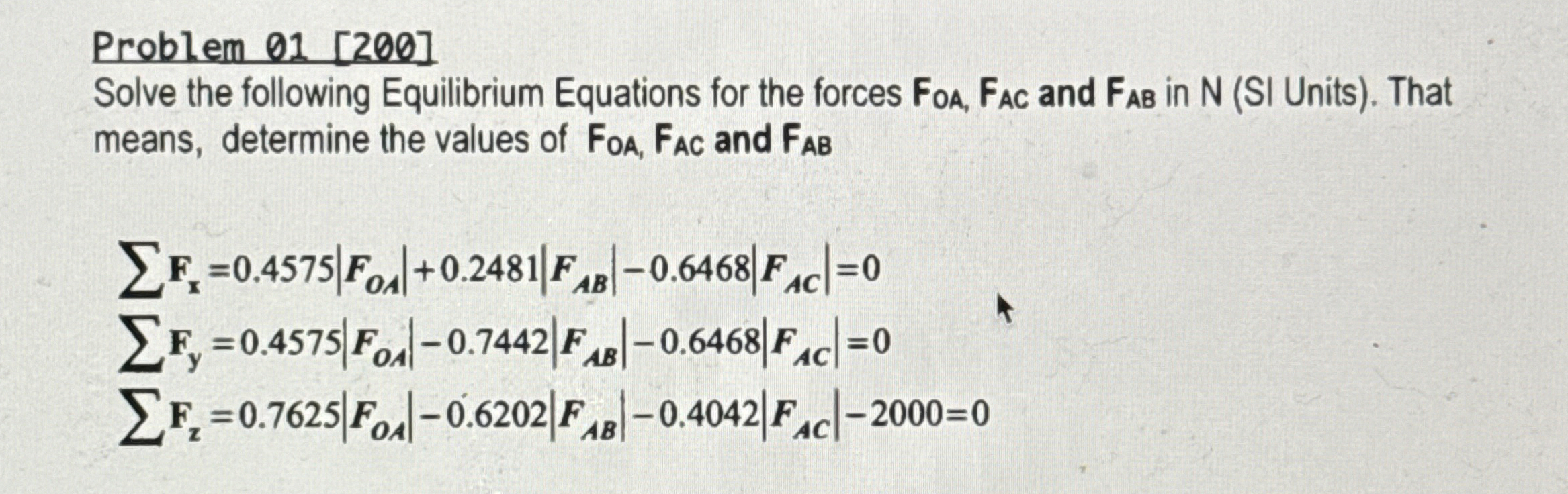 Problem 0 1 [ 2 0 0 ] Solve the following