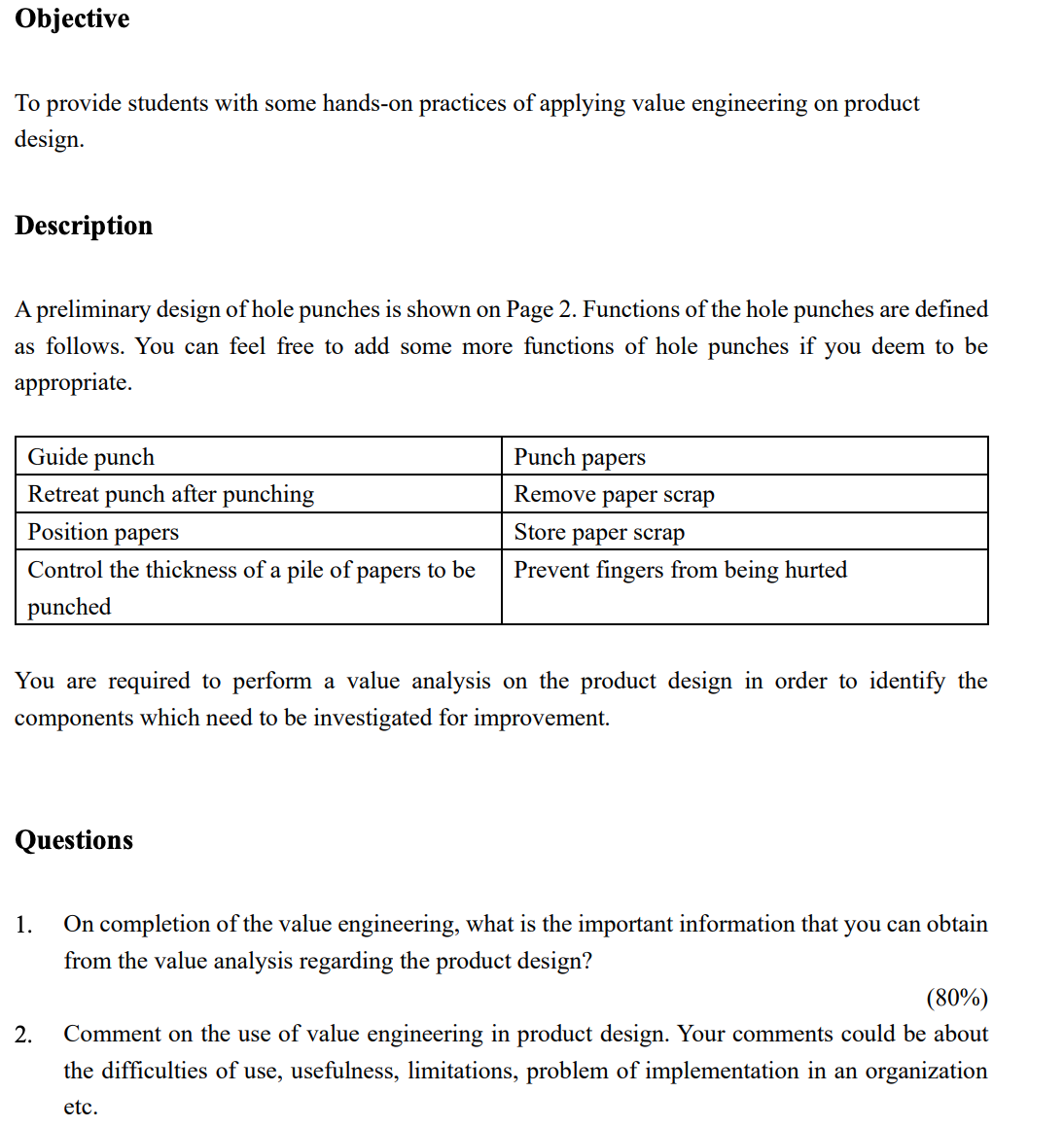 To provide students with some hands - on