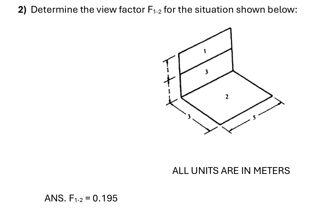 Determine the view factor F 1 - 2 for the