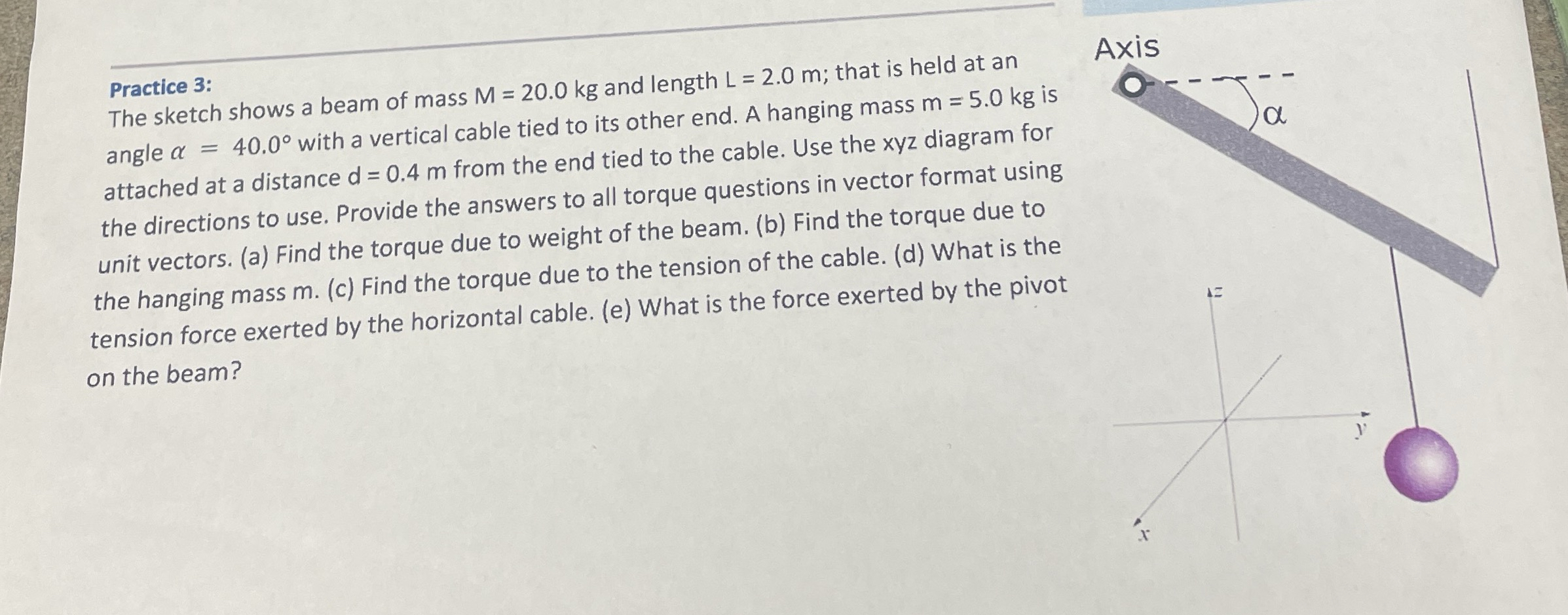 Practice 3 : The sketch shows a beam of mass M =