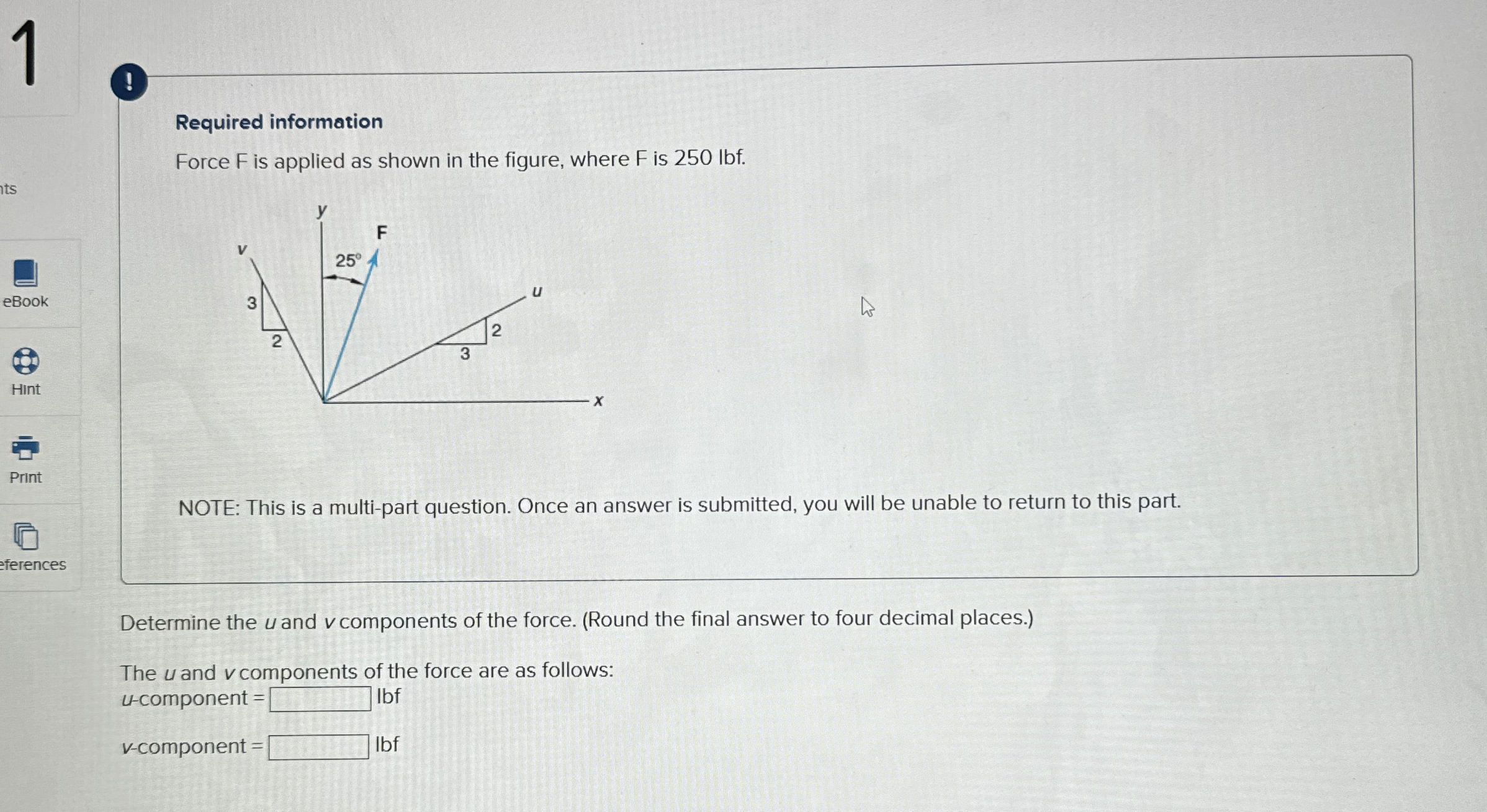 1 Required information Force F is applied as