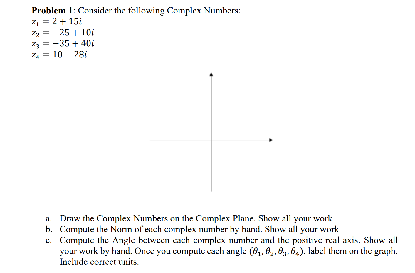 a . Draw the Complex Numbers on the Complex
