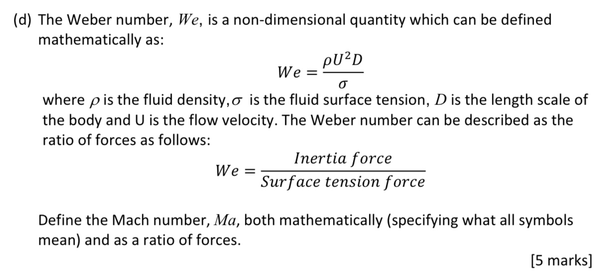 ( d ) The Weber number, We , is a non -