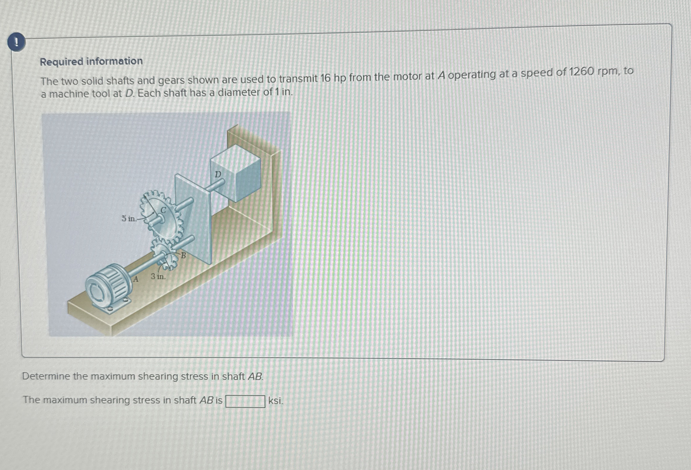 Required information The two solid shafts and