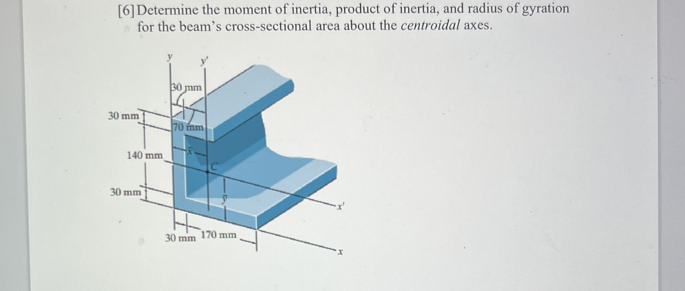 [ 6 ] Determine the moment of inertia, product of