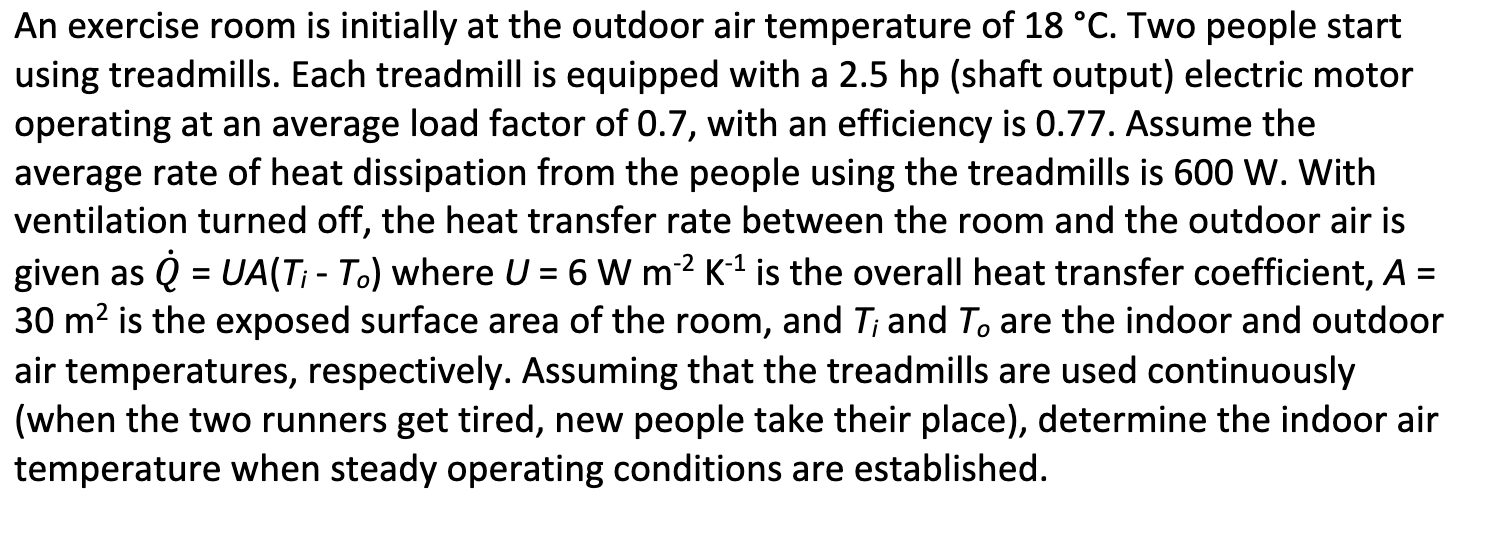 An exercise room is initially at the outdoor air