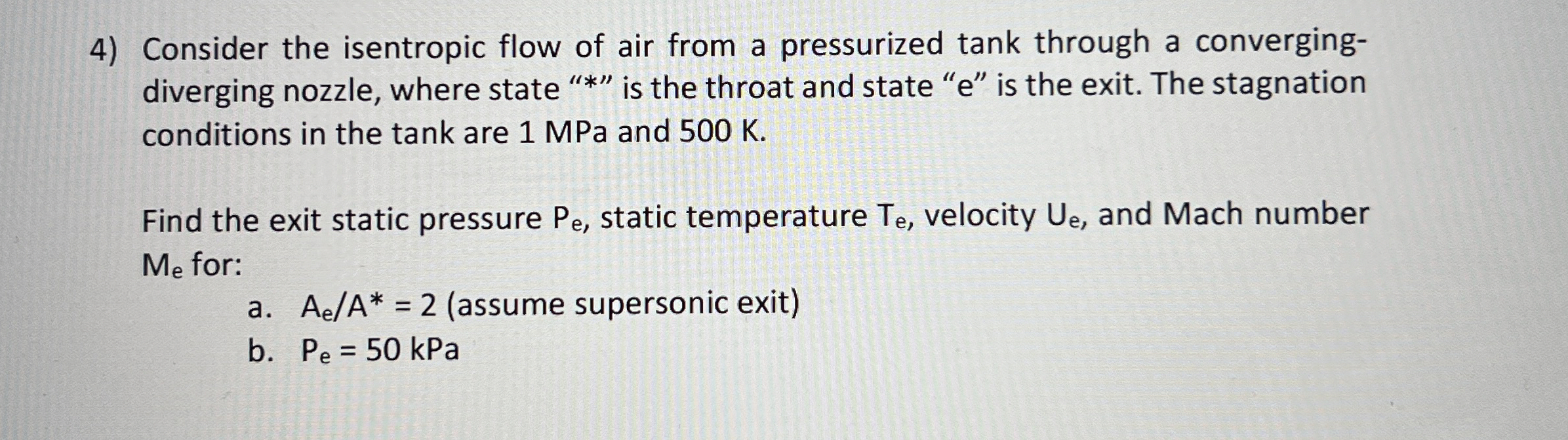 Consider the isentropic flow of air from a