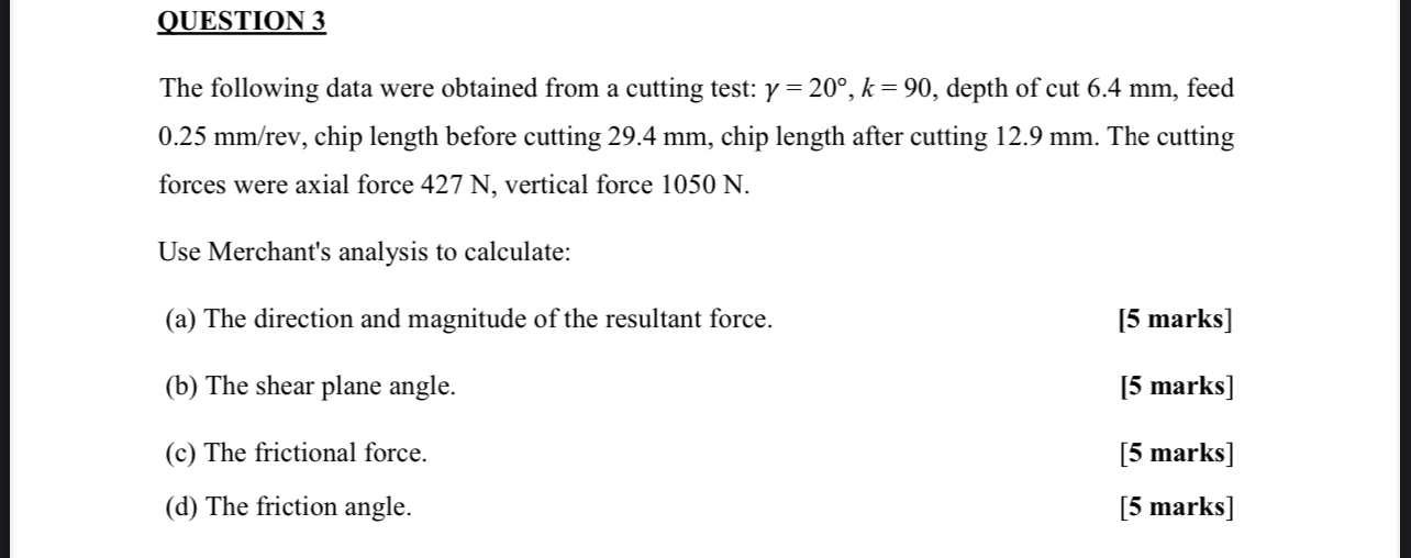 QUESTION 3 The following data were obtained from