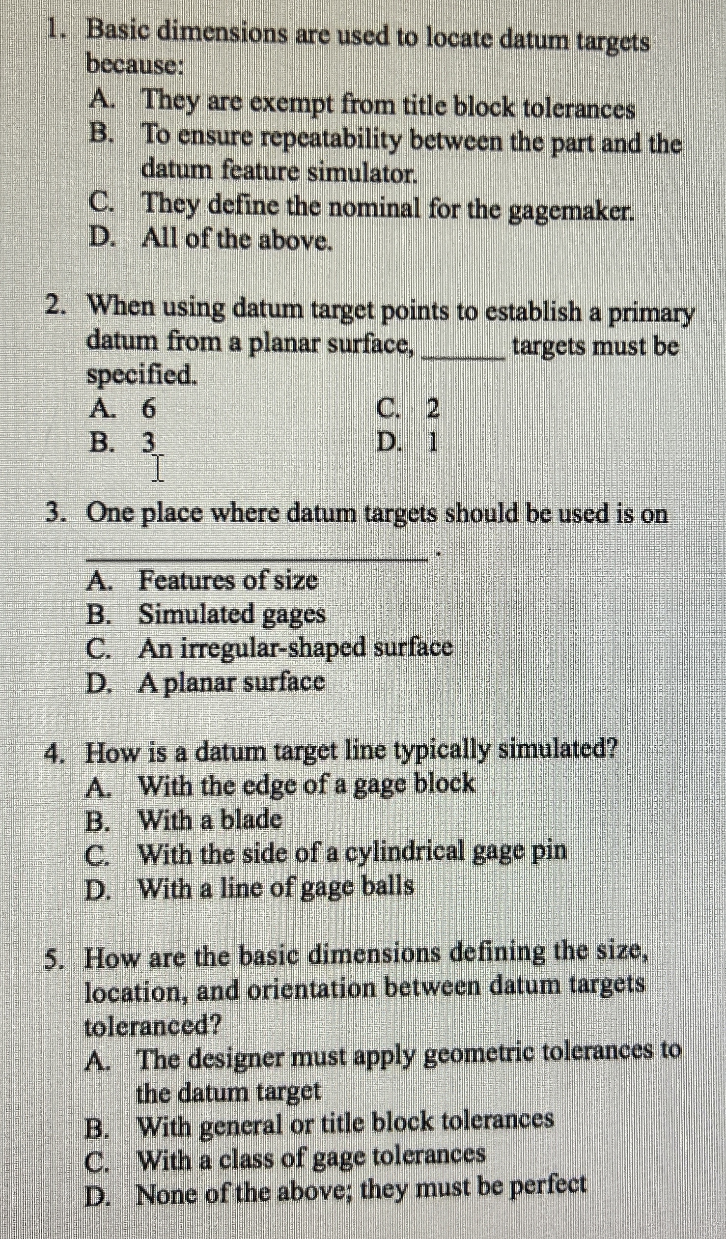 Basic dimensions are used to locate datum targets