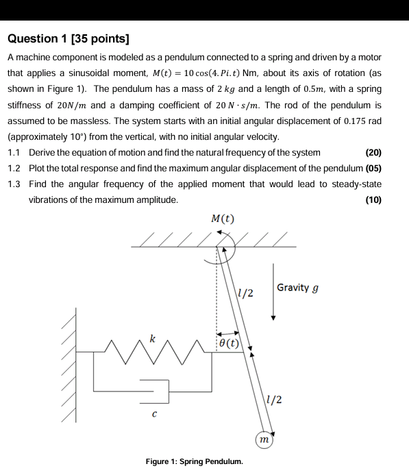 Question 1 [ 3 5 points ] A machine component is