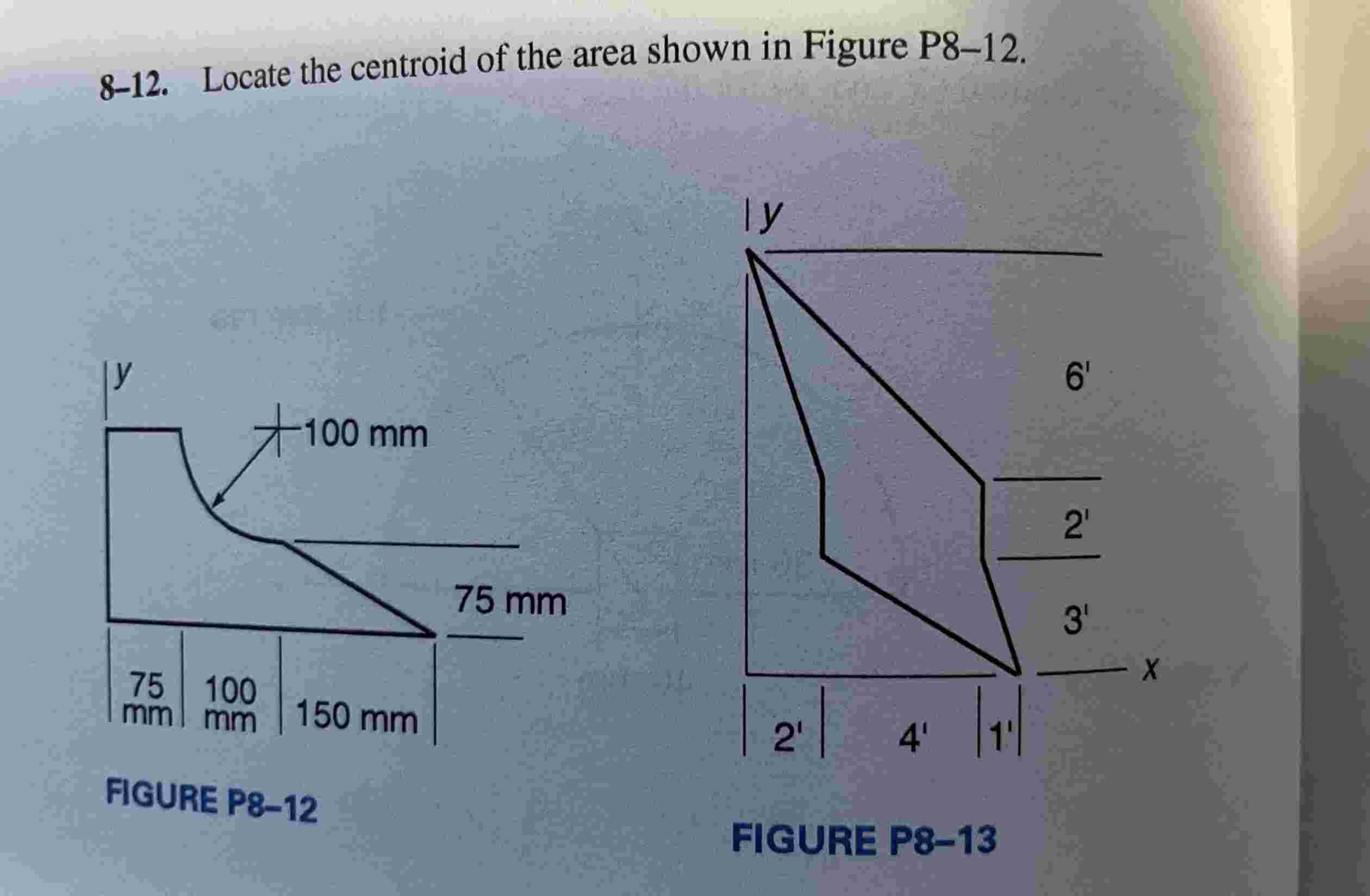 8 - 1 2 . Locate the centroid of the area shown