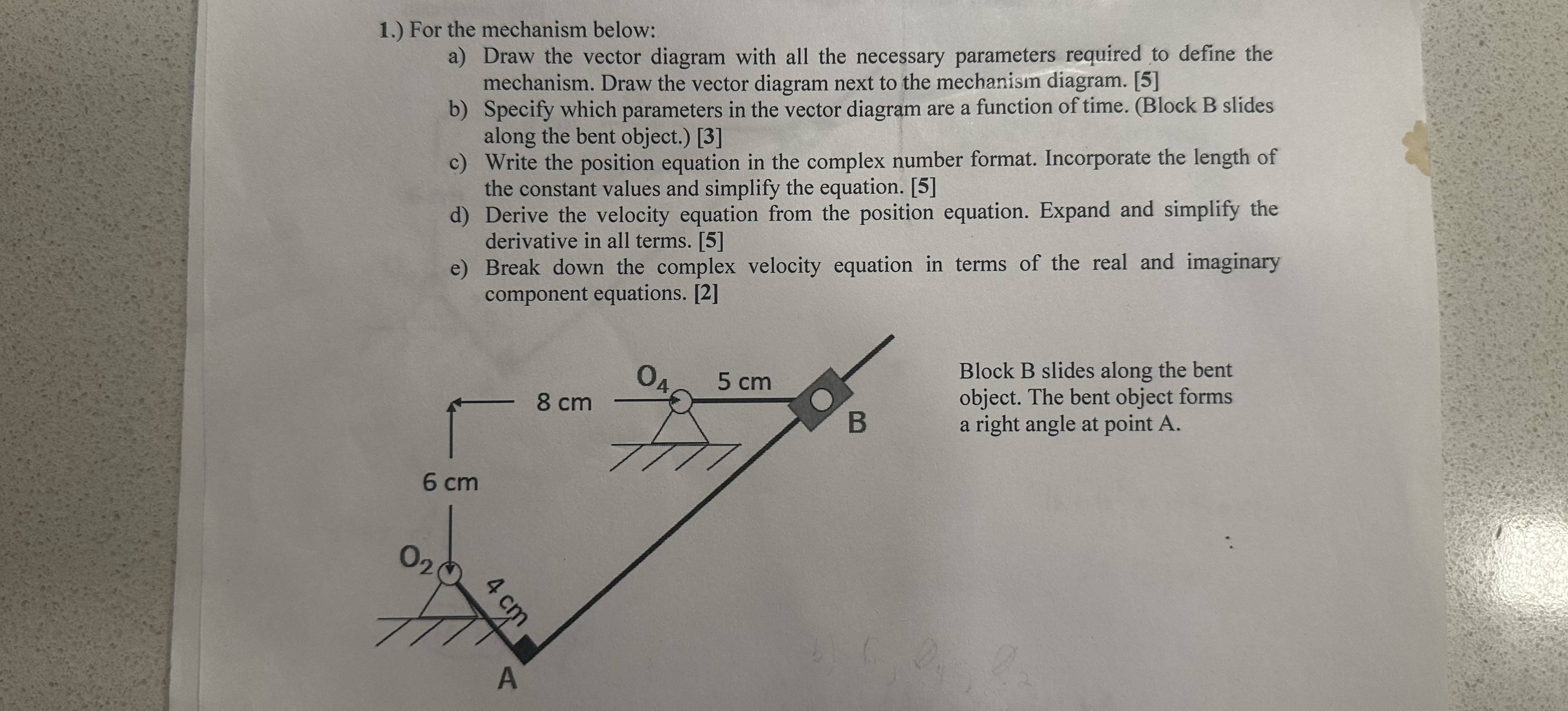 1 . ) For the mechanism below: a ) Draw the
