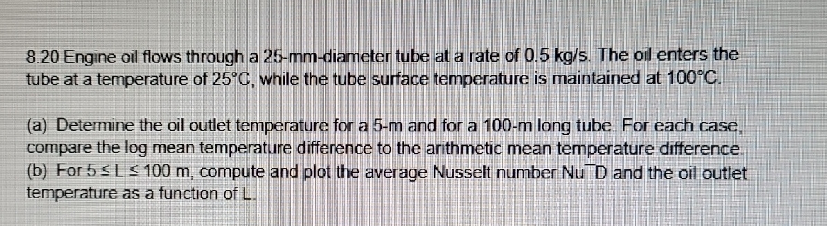8 . 2 0 Engine oil flows through a 2 5 - m m -