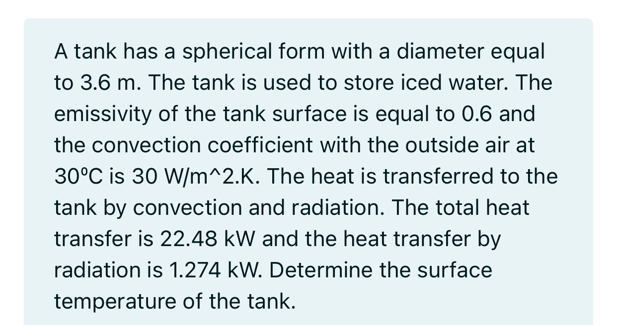 A tank has a spherical form with a diameter equal
