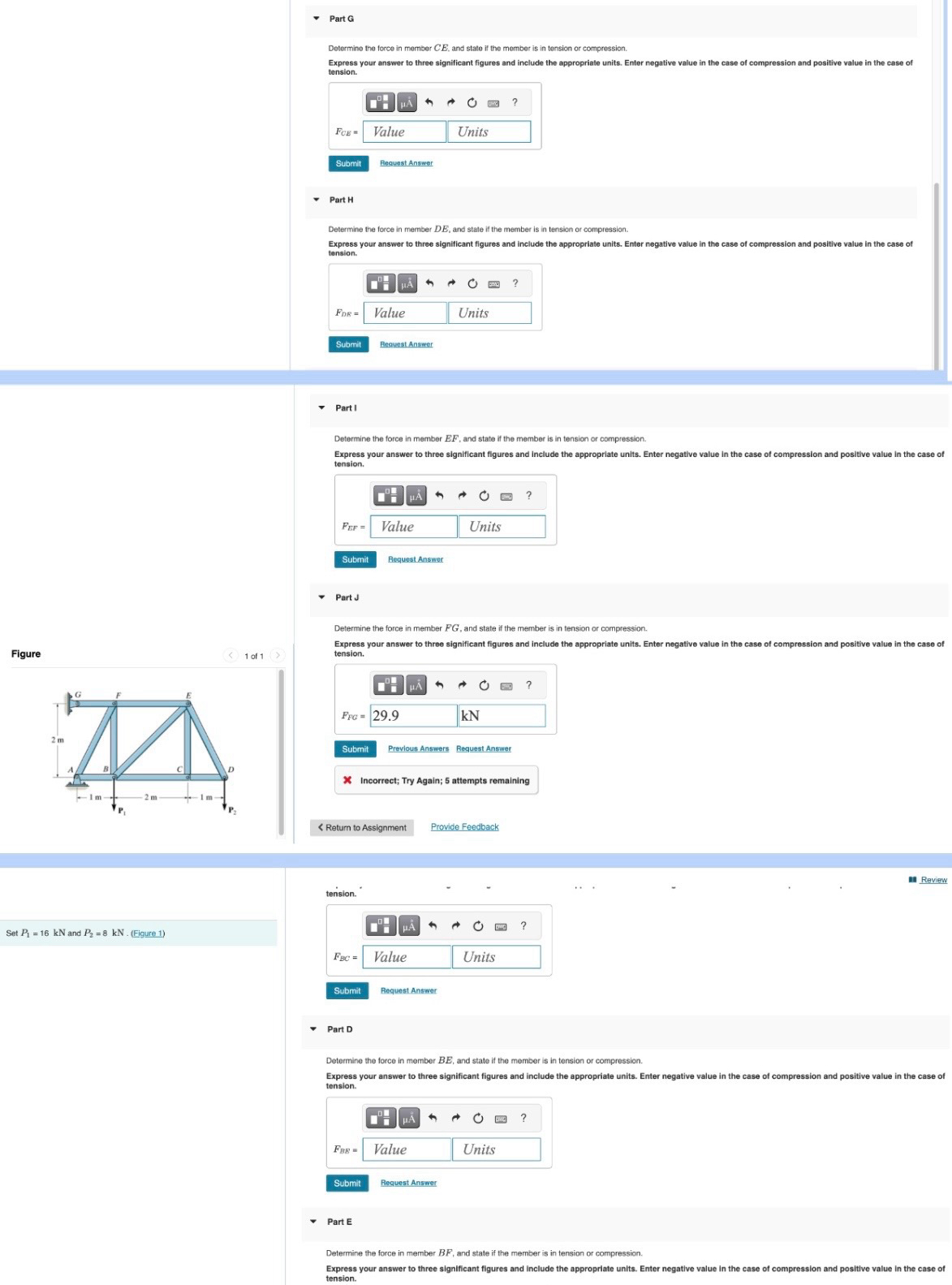 Part G Determine the force in member C E , and