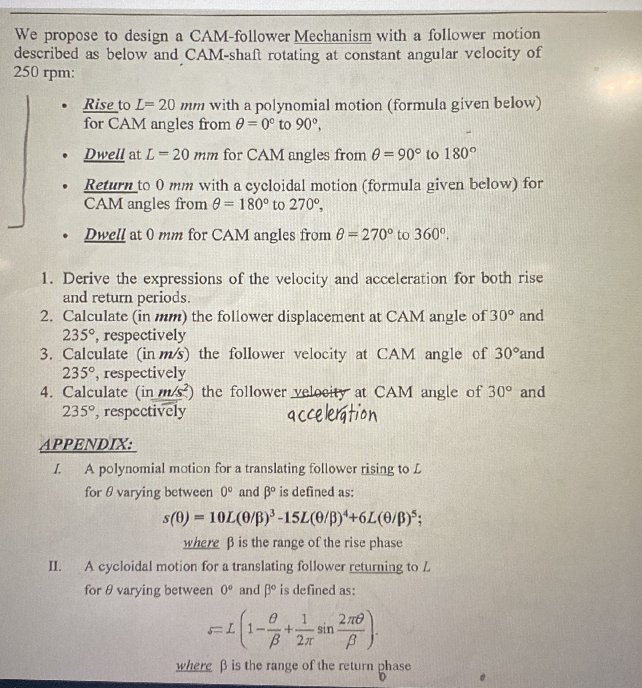 We propose to design a CAM - follower Mechanism
