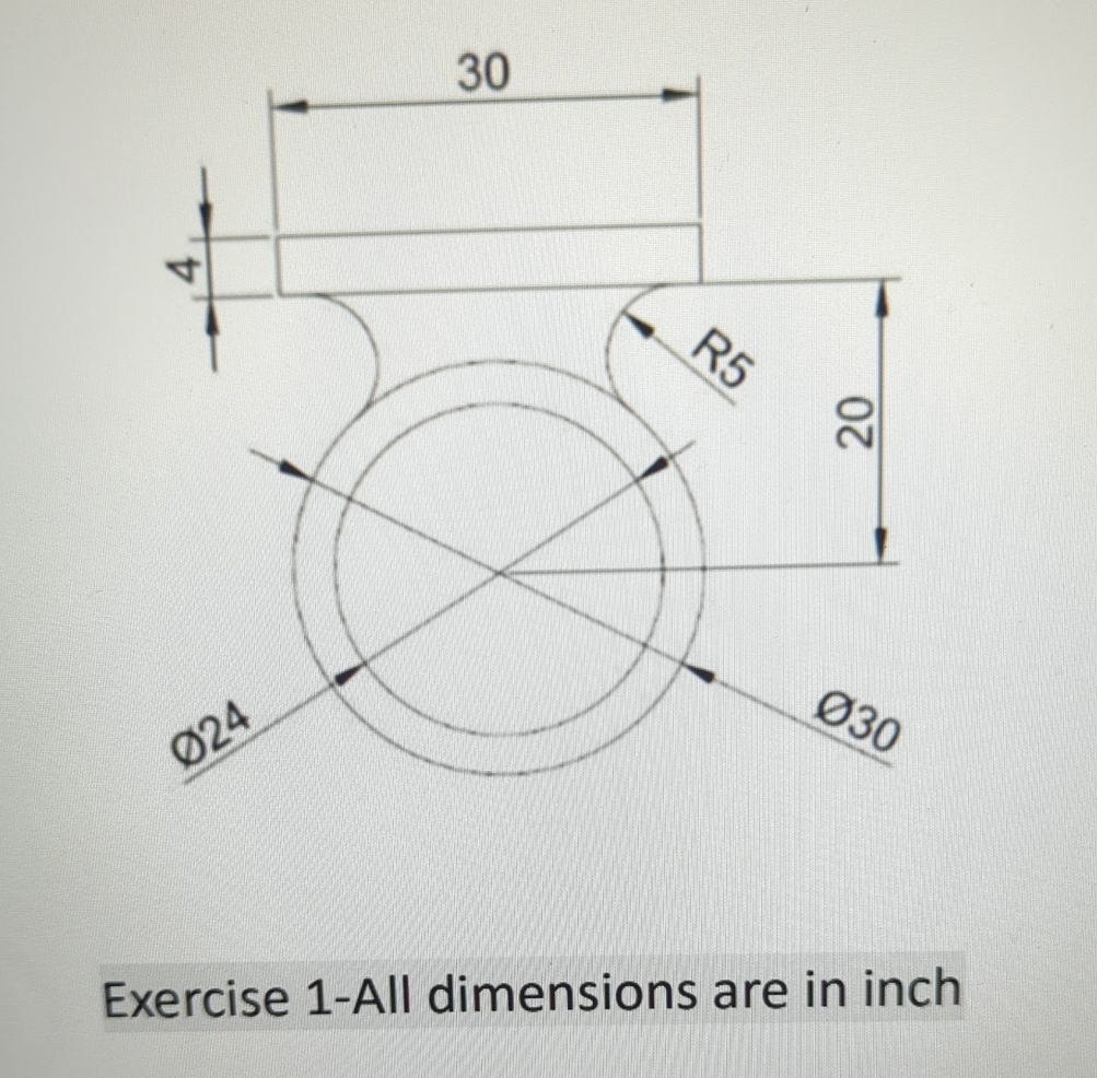 Exercise 1 - All dimensions are in inch can