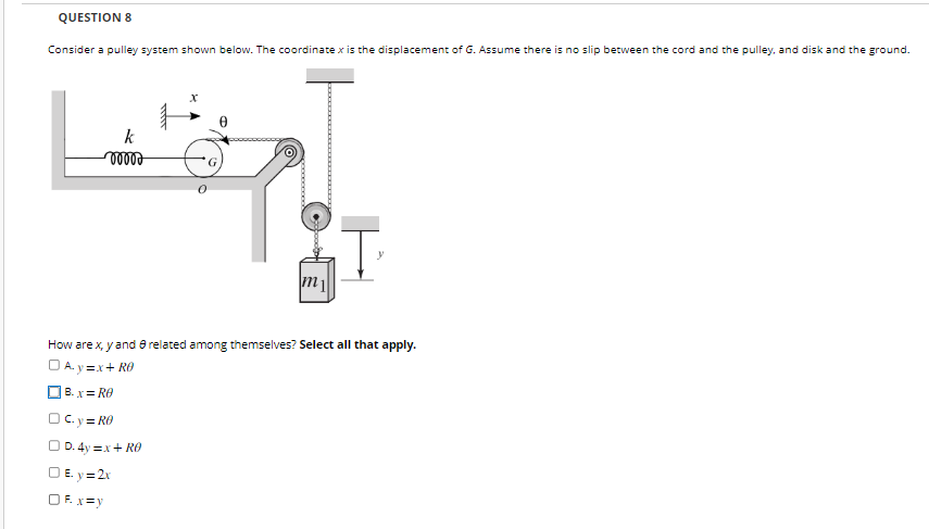 QUESTION 8 Consider a pulley system shown below.