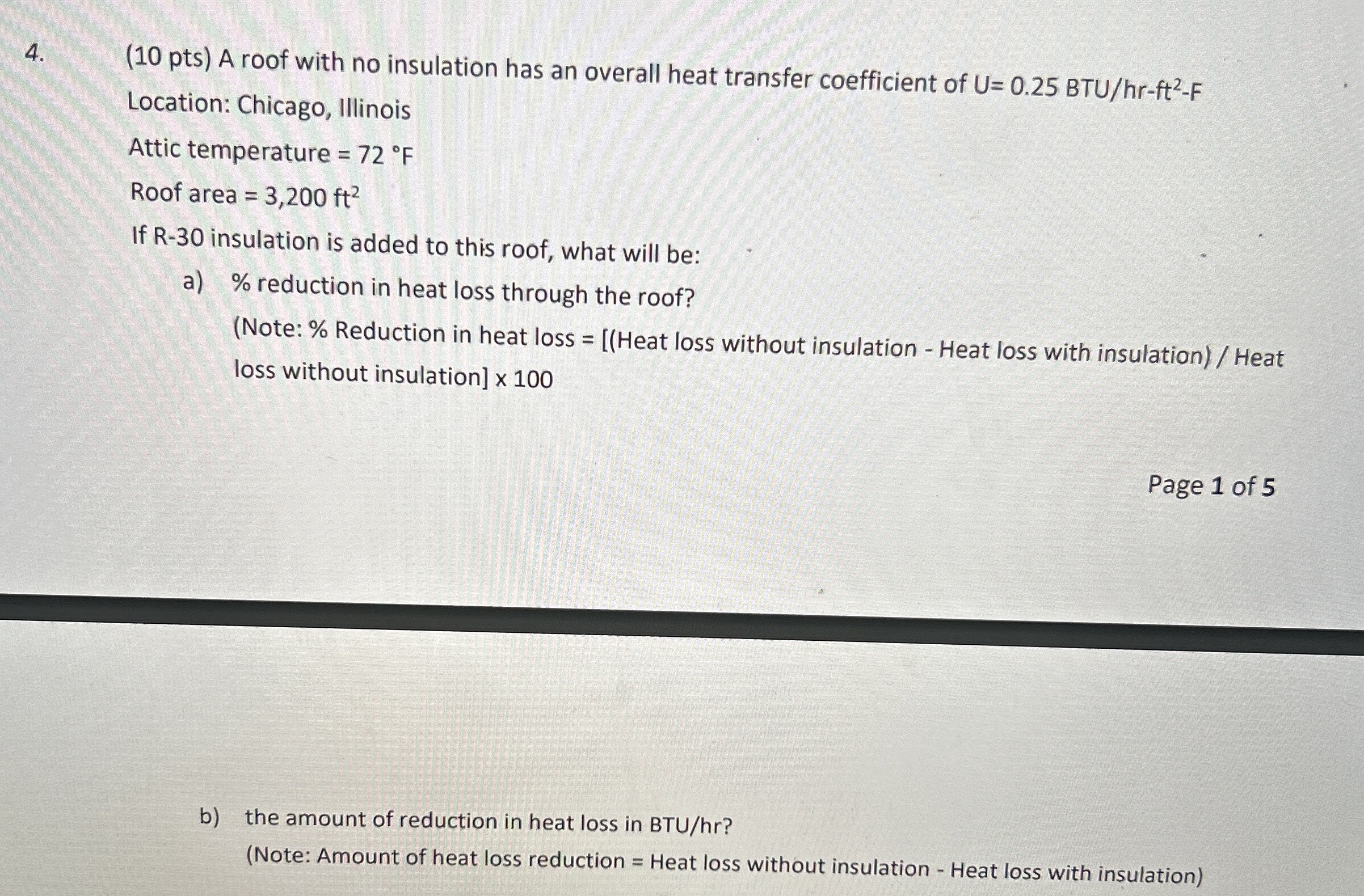b ) the amount of reduction in heat loss in BTU /