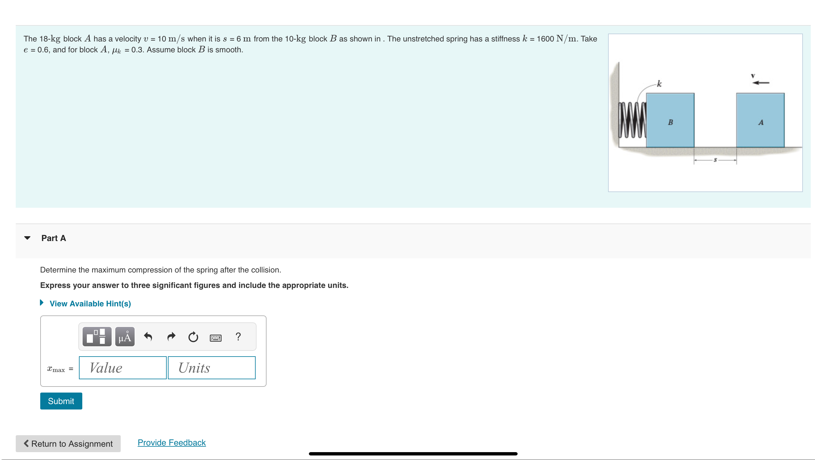 The 1 8 - kg block A has a velocity v = 1 0 m s