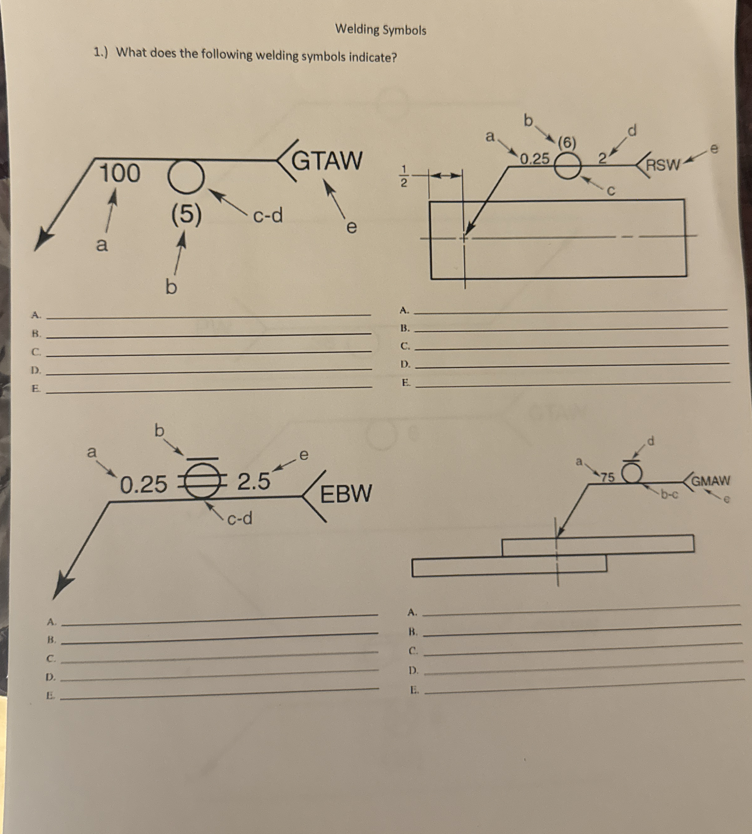 Welding Symbols 1 . ) What does the following