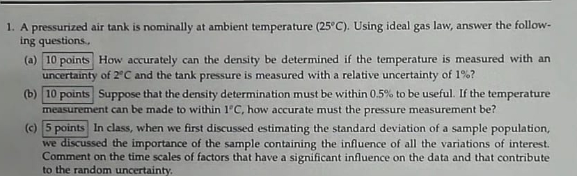 A pressurized air tank is nominally at ambient