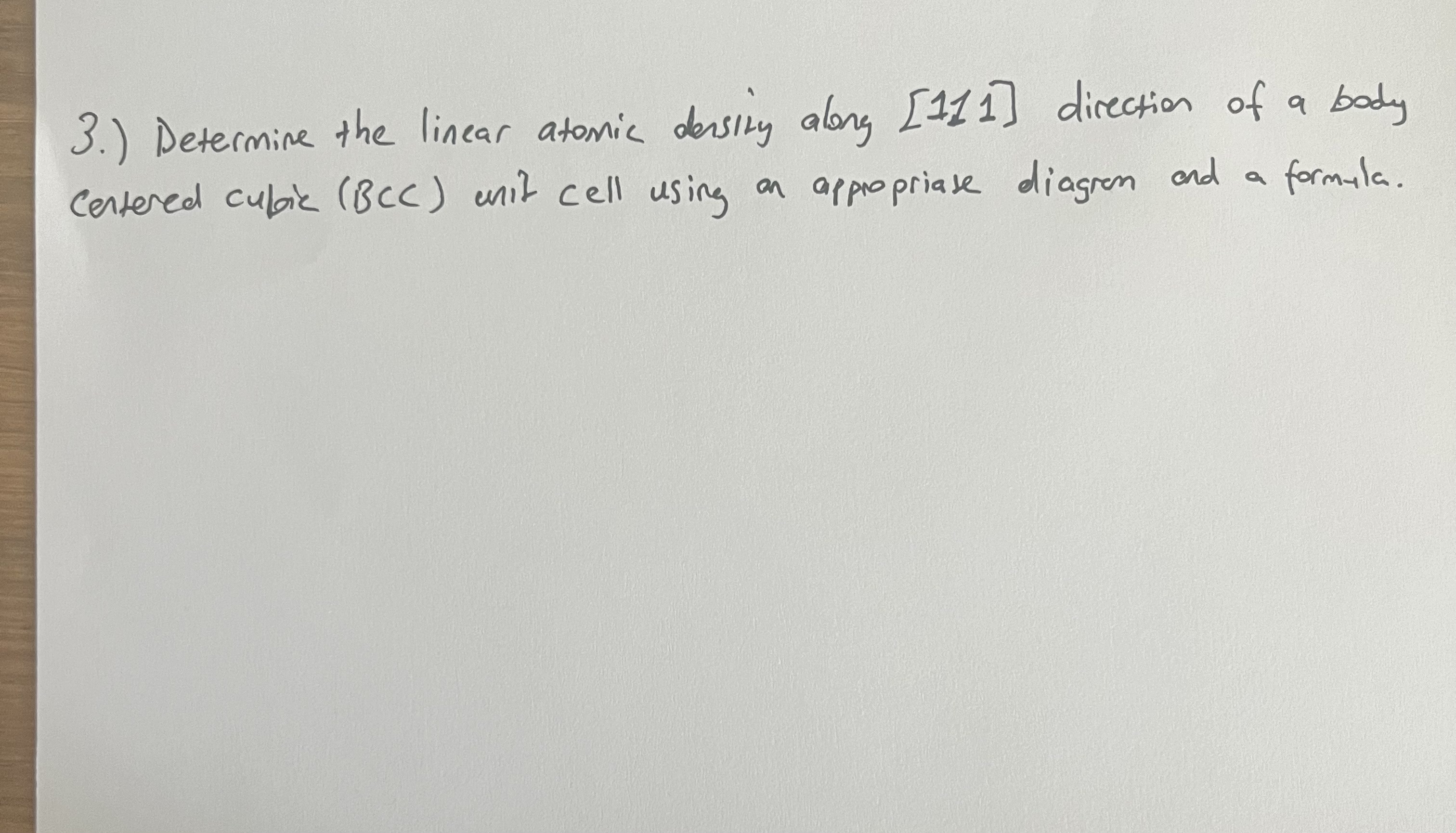 3 . ) Determine the linear atomic dersily along [