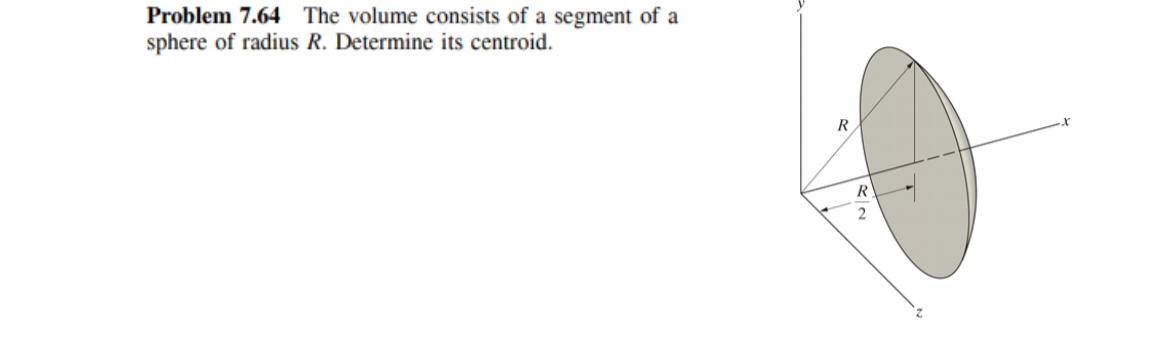 Problem 7 . 6 4 The volume consists of a segment