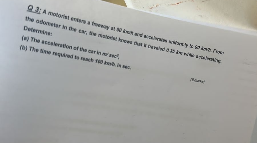 Q 3 : A motorist enters a freeway at 5 0 k m ?