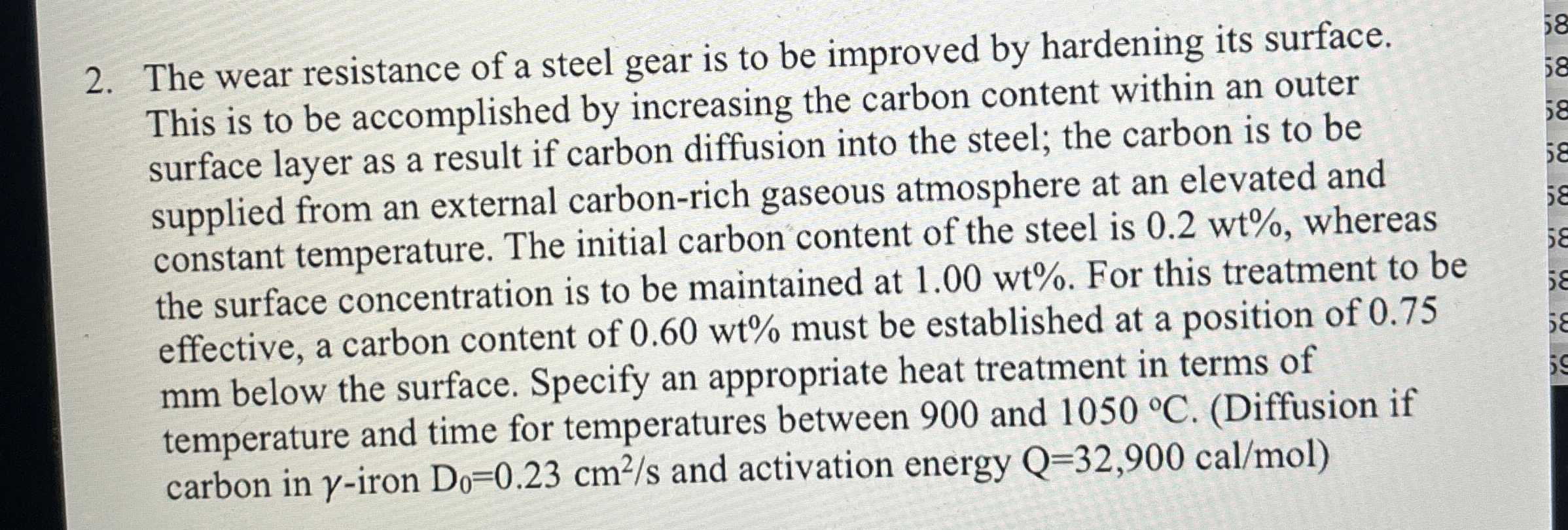 The wear resistance of a steel gear is to be