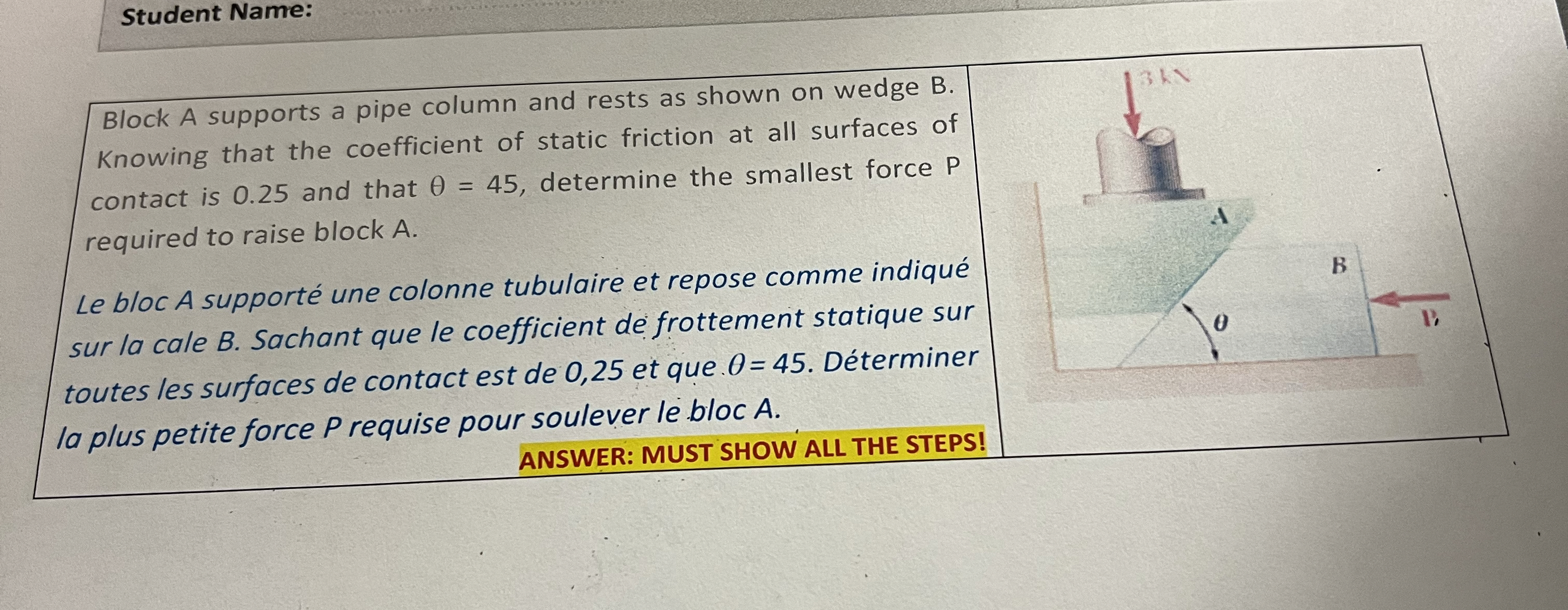 Student Name: Block A supports a pipe column and