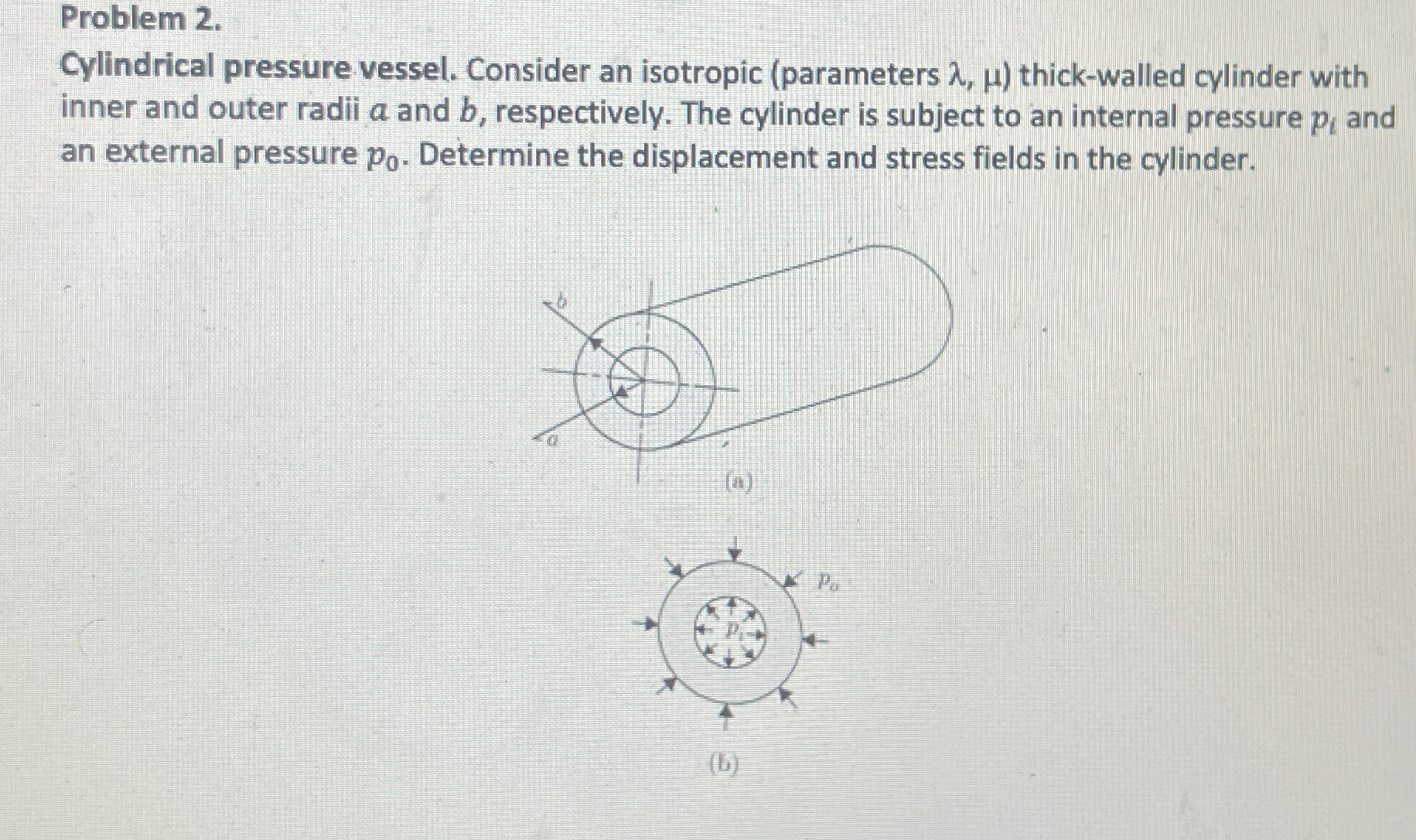 Problem 2 . Cylindrical pressure vessel. Consider