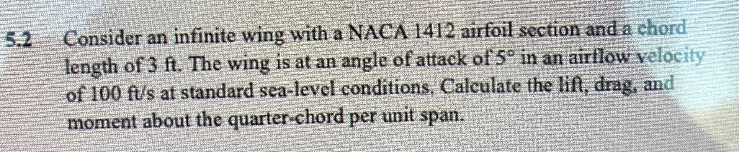 5 . 2 Consider an infinite wing with a NACA 1 4 1