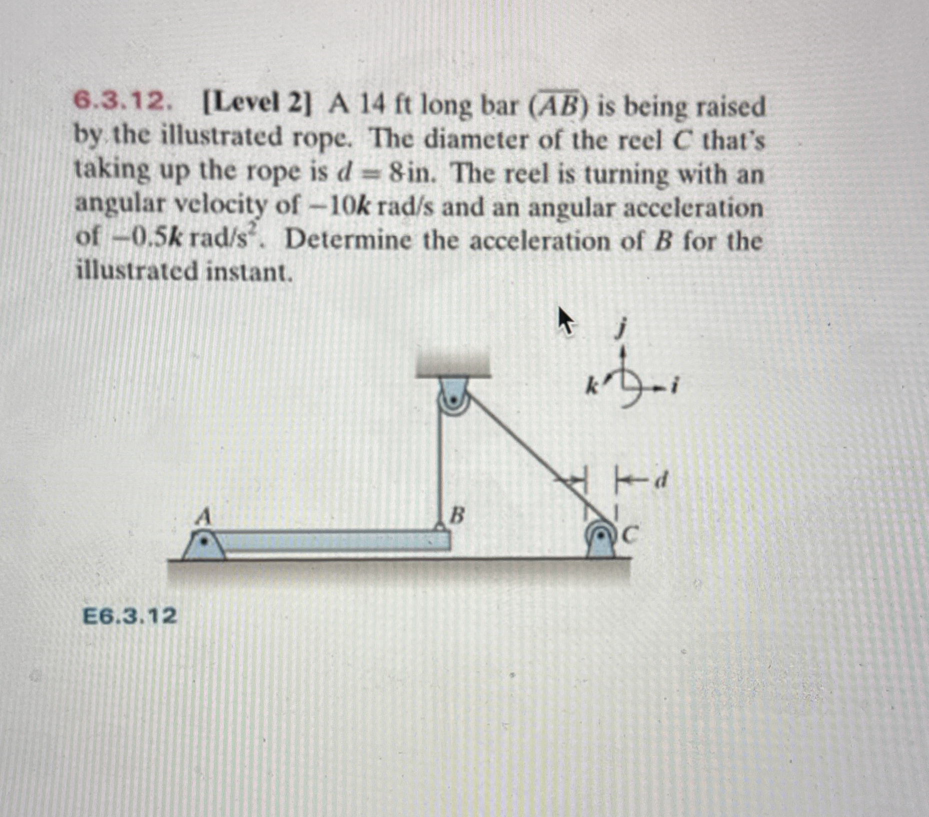 6 . 3 . 1 2 . [ Level 2 ] A 1 4 ft long bar ( ? b