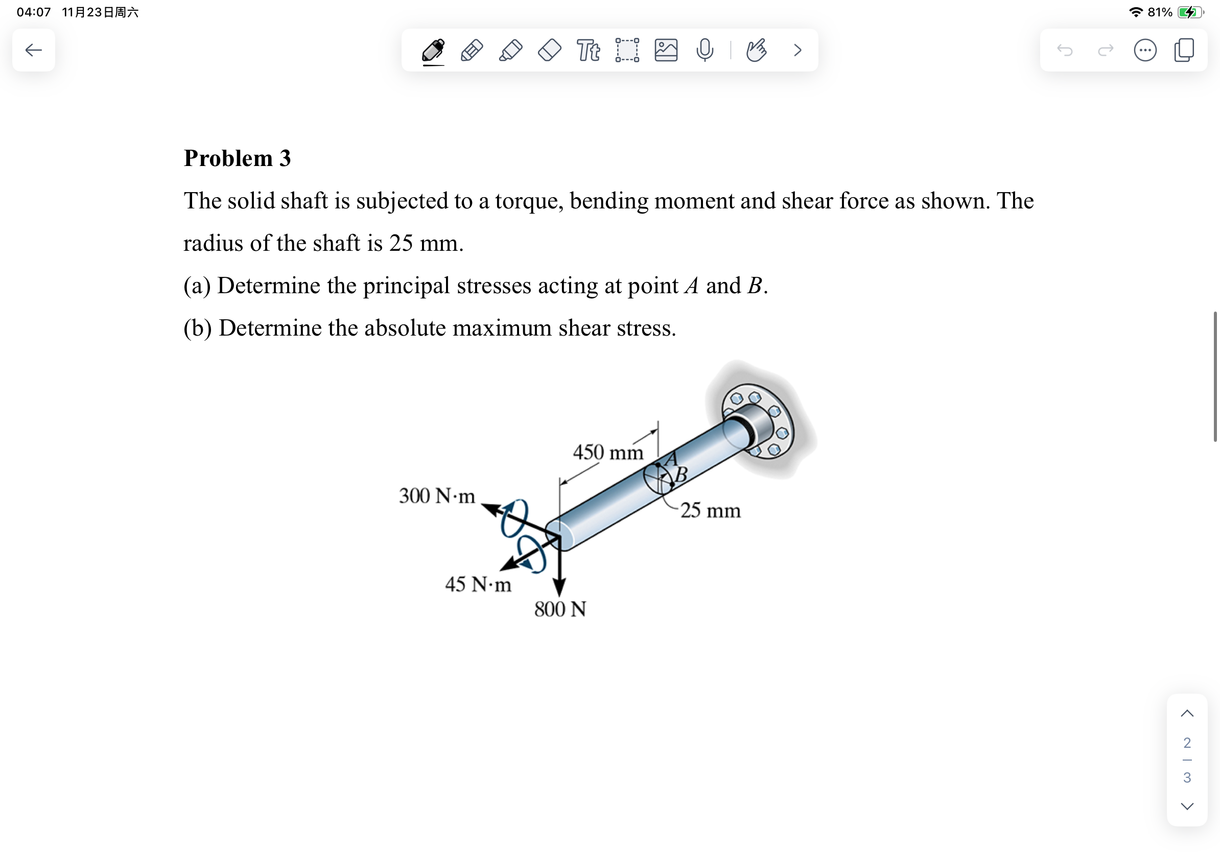 Problem 3 The solid shaft is subjected to a