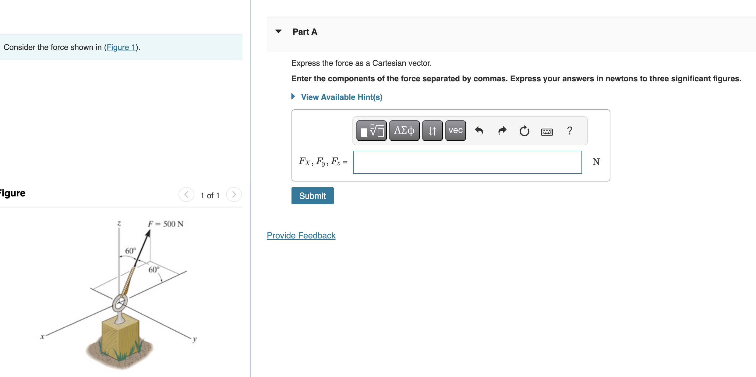 Consider the force shown in ( Figure 1 ) . igure