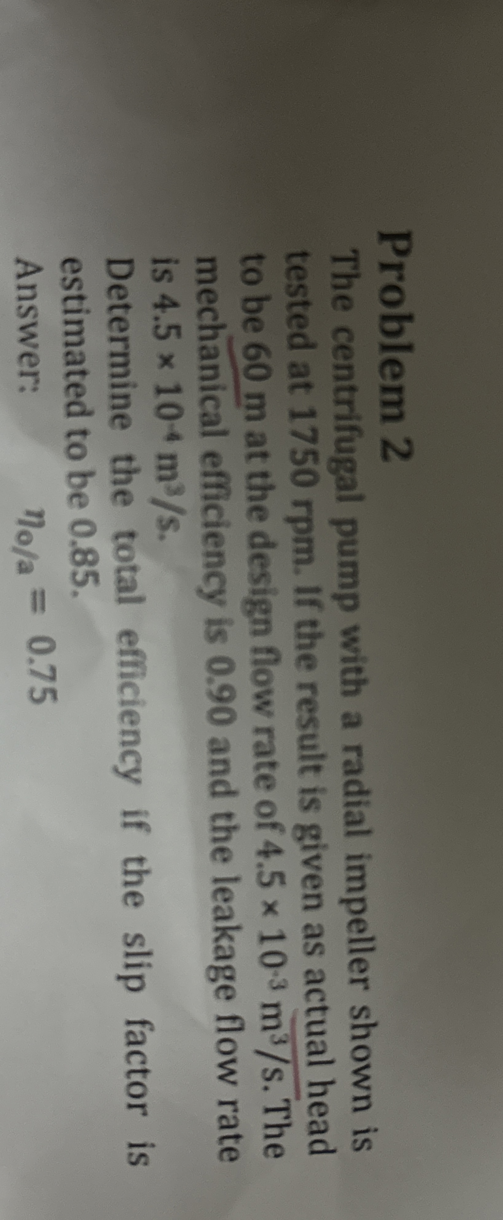 Problem 2 The centrifugal pump with a radial
