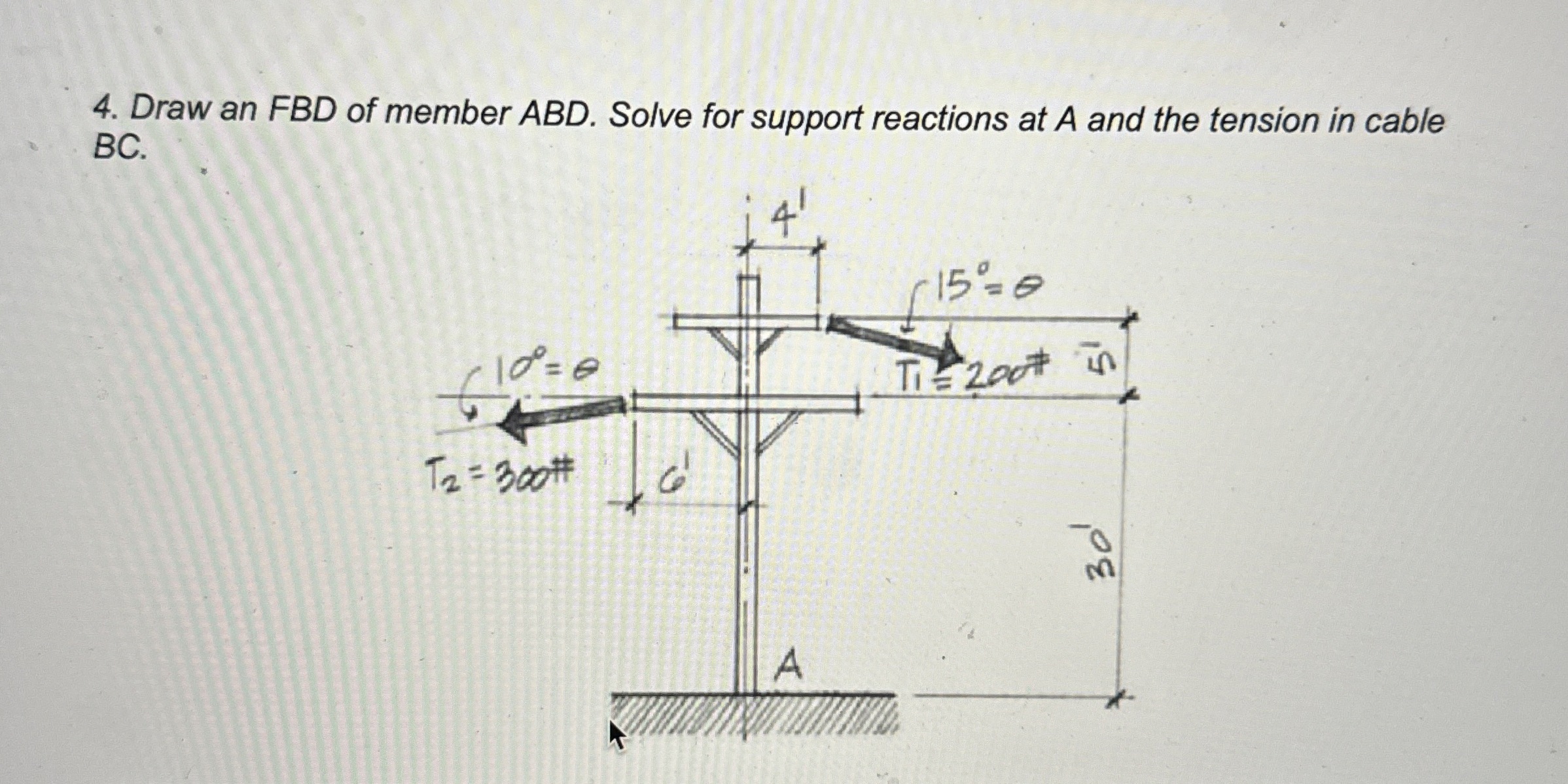 Draw an FBD of member ABD. Solve for the moment