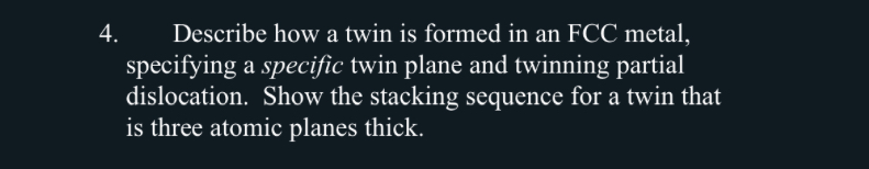 Describe how a twin is formed in an FCC metal,