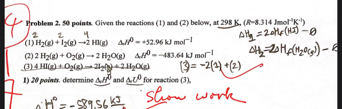 Problem 2 . 5 0 points. Given the reactions ( 1 )