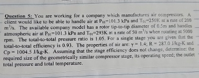 Question 5 : You are working for a company which