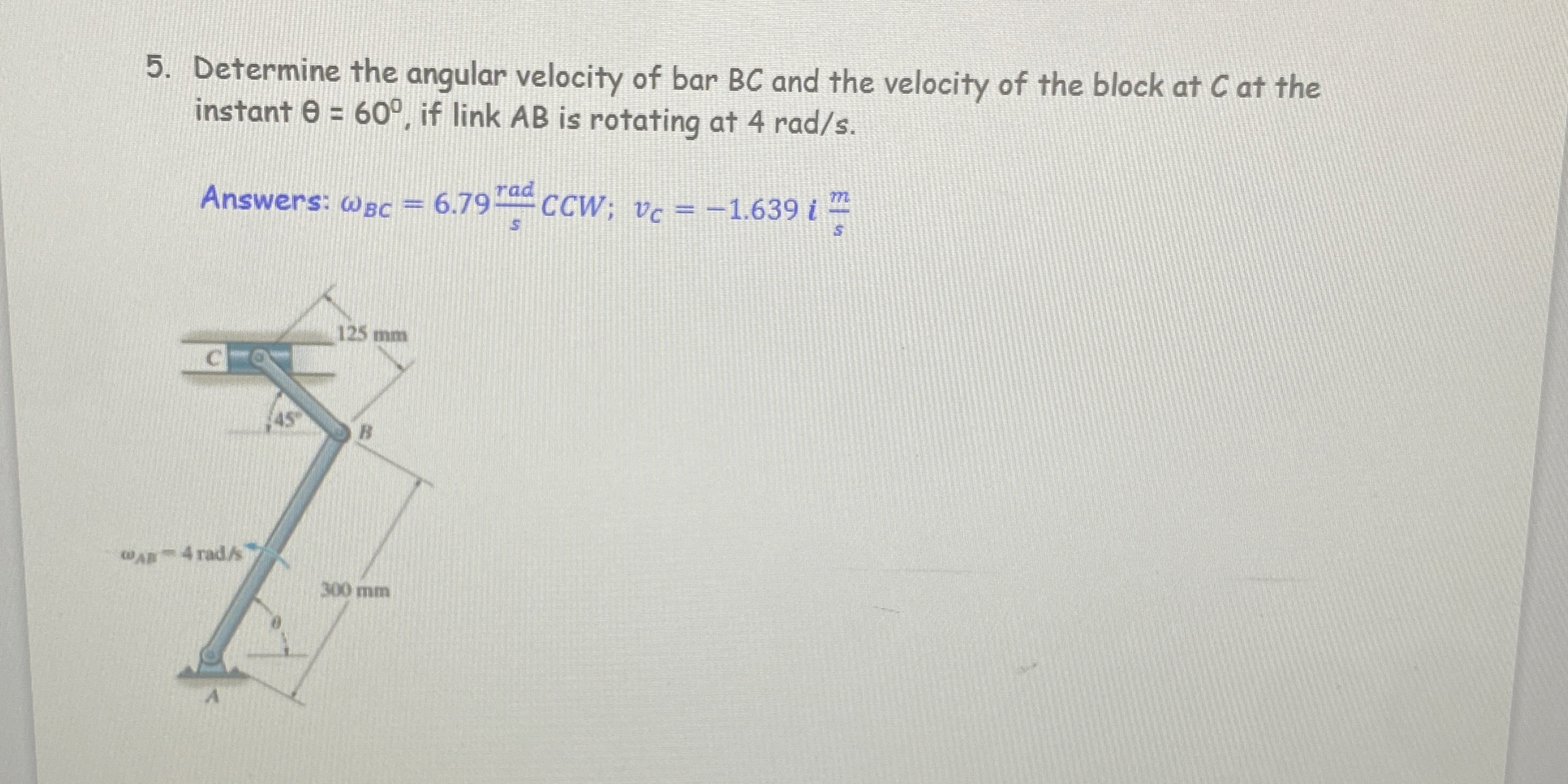 Determine the angular velocity of bar B C and the