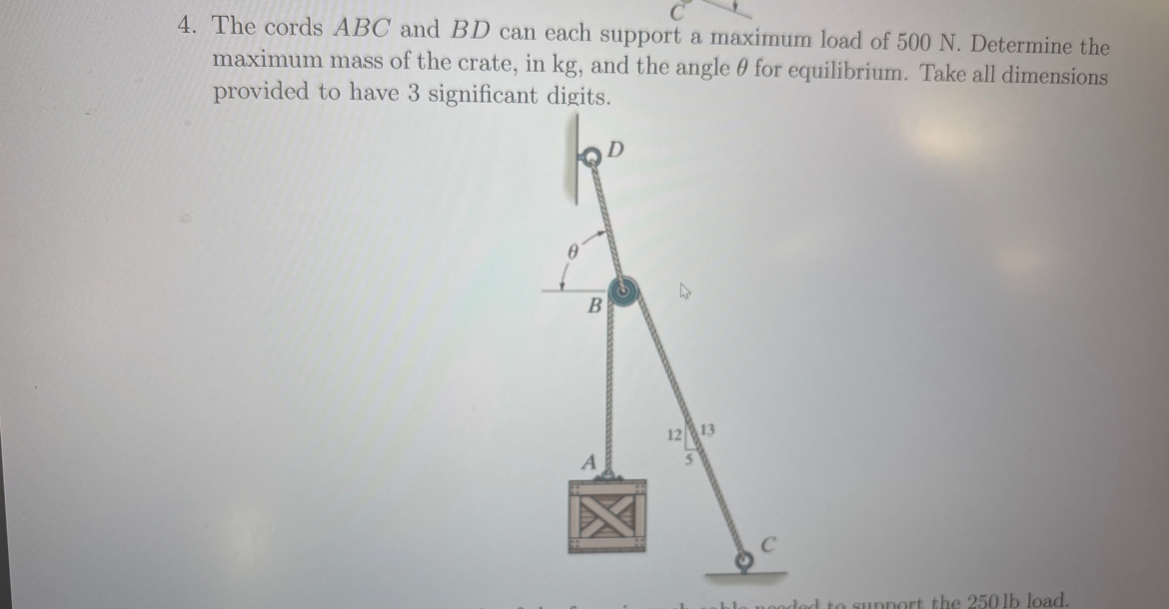 The cords ABC and B D can each support a maximum