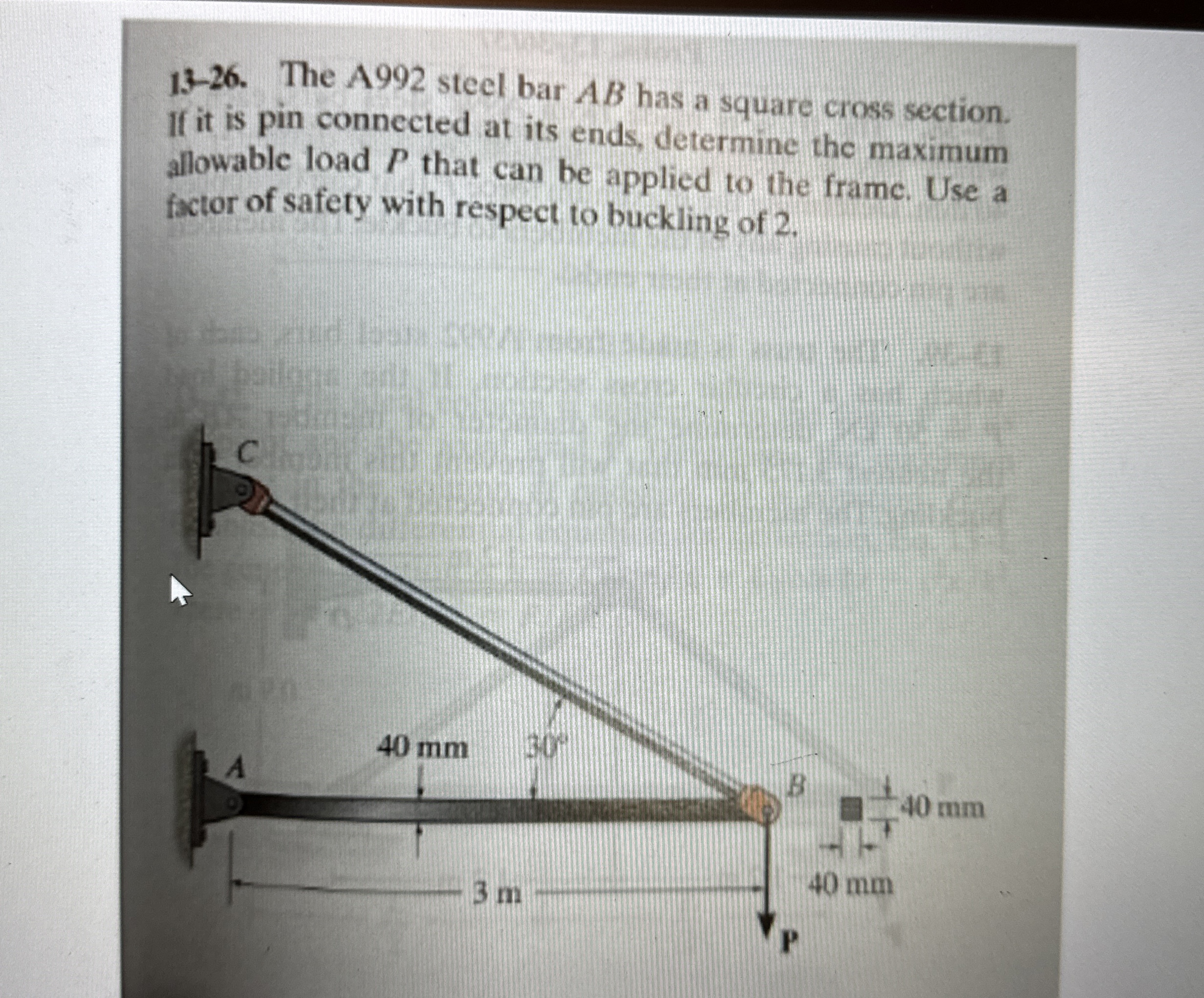 1 3 - 2 6 . The A 9 9 2 steel bar A B has a