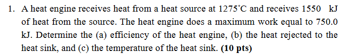 A heat engine receives heat from a heat source at