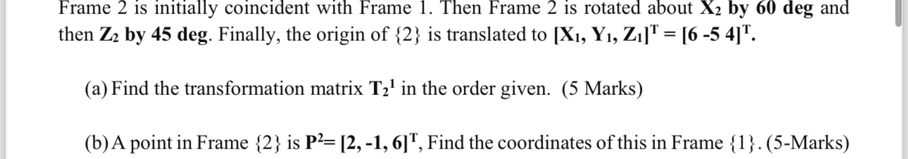 Frame 2 is initially coincident with Frame 1 .